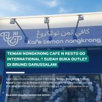 1 TAHUN TEMAN NONGKRONG di BRUNEI DARUSSALAM